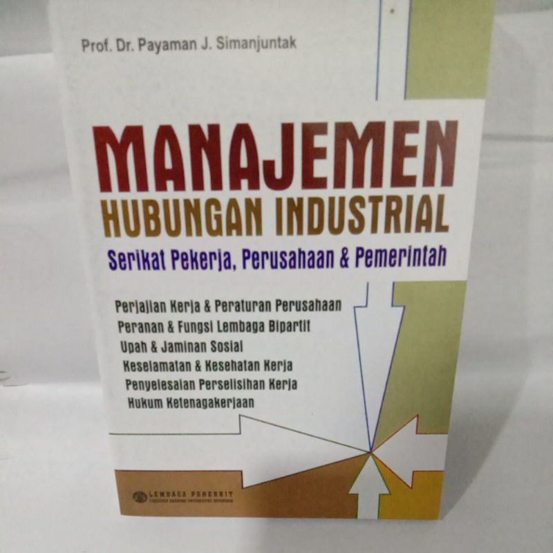 

MANAJEMEN HUBUNGAN INDDUSTRIAL By Dr. payaman