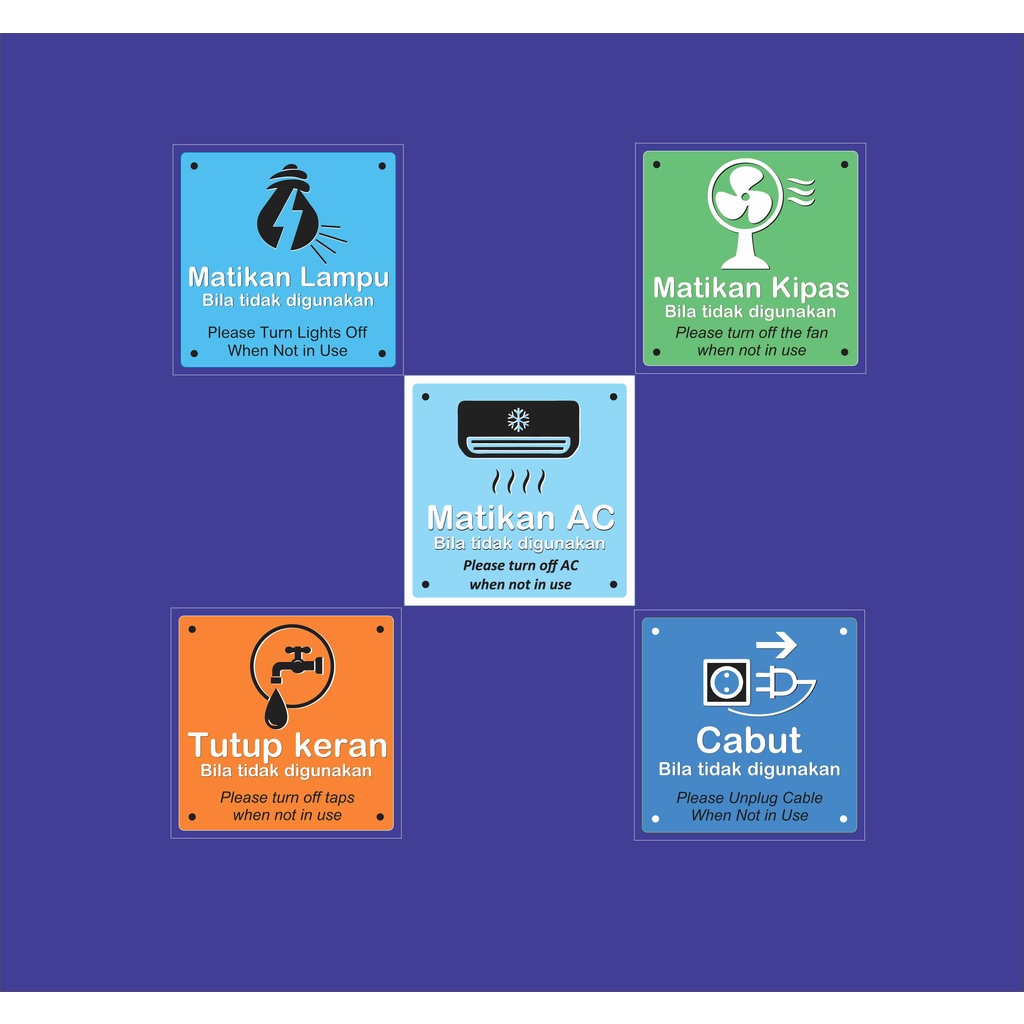 stiker MATIKAN KIPAS, MATIKAN LAMPU,MATIKAN AC,TUTUP KERAN,CABUT BILA TIDAK DI GUNAKAN