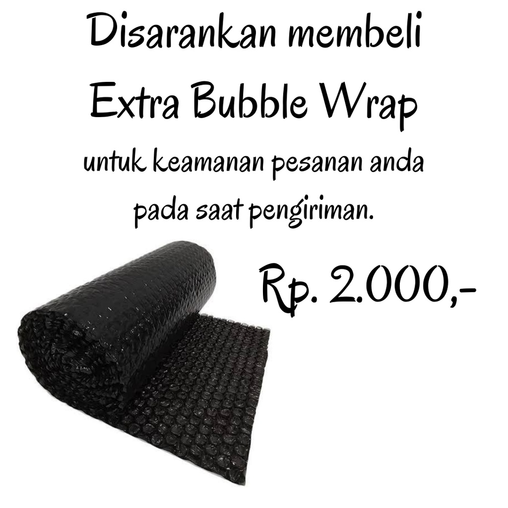 

EXTRA BUBBLE WRAP