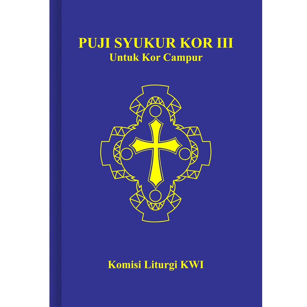 Puji Syukur Kor 3 Untuk Kor Campur/Buku Nyanyian Gereja/Komisi Liturgi KWI
