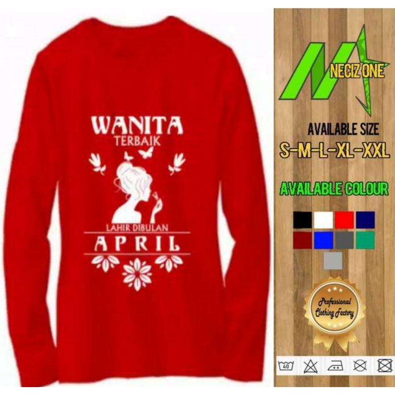 KAOS WANITA TERBAIK LAHIR DIBULAN APRIL-BULAN BISA REQUEST