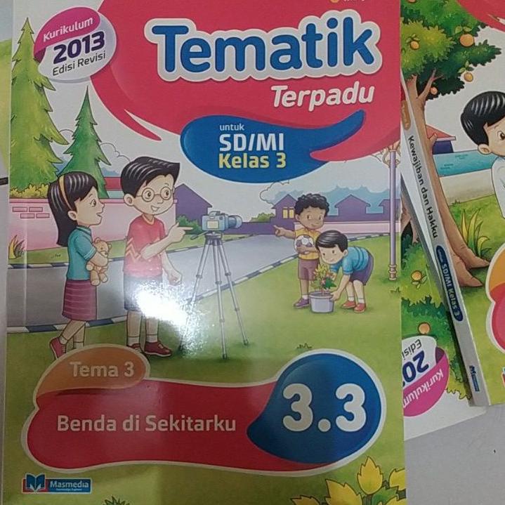 Buku Tematik kelas 3 SD Tema 1-8 SD penerbit Masmedia .,