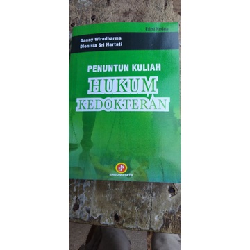 

penuntun kuliah Hukum Kedokteran ed2 kar Danny wiradarma