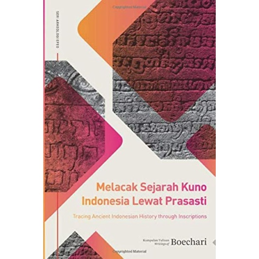 Melacak Sejarah Kuno Indonesia Lewat Prasasti-Boechari