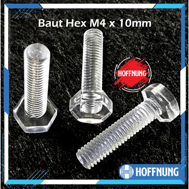 Baut Plastik M4 x 10 mm Hexagonal Akrilik M4x10mm Screw Hexa Acrylic Baut Hex