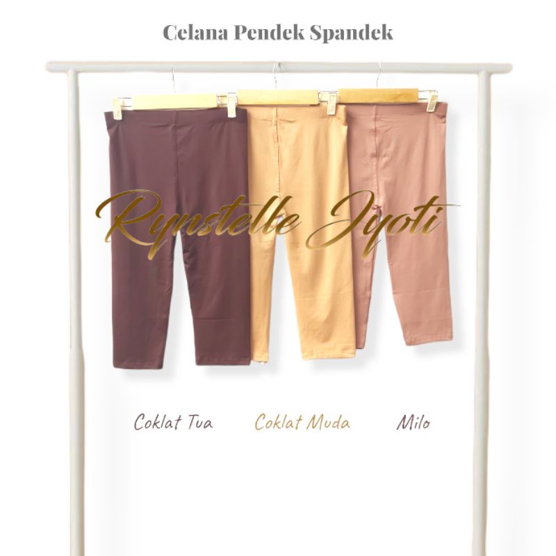 Celana Legging Pendek Rynstelle [SPANDEK PREMIUM]