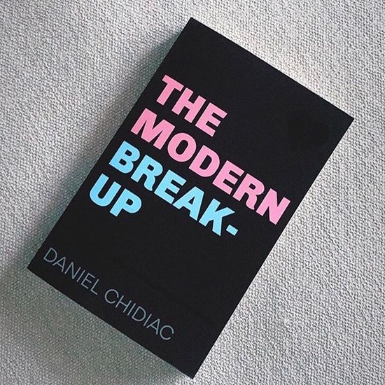 

The Modern Break-Up by Daniel Chidiac