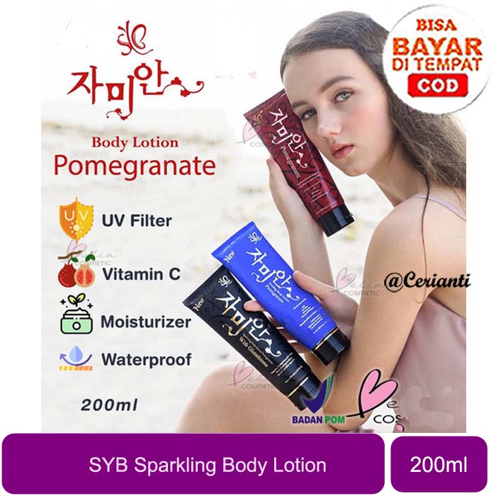 [WATERPROOF] [200ML] [BPOM] SYB Sparkling Body Lotion Whitening Pomegranate | Hand Body Lotion 200ml | Vitamin C |Cerianti