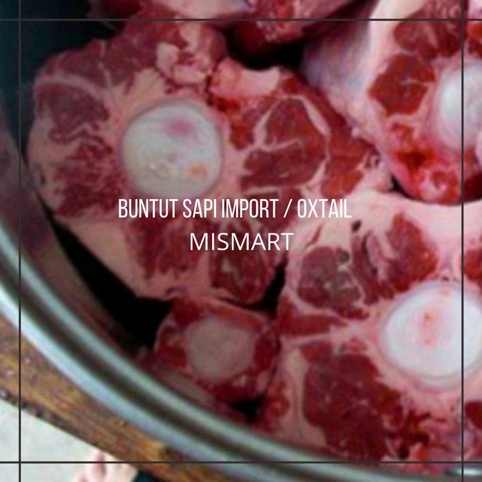 

BUNTUT SAPI IMPORT / OXTAIL 1kg