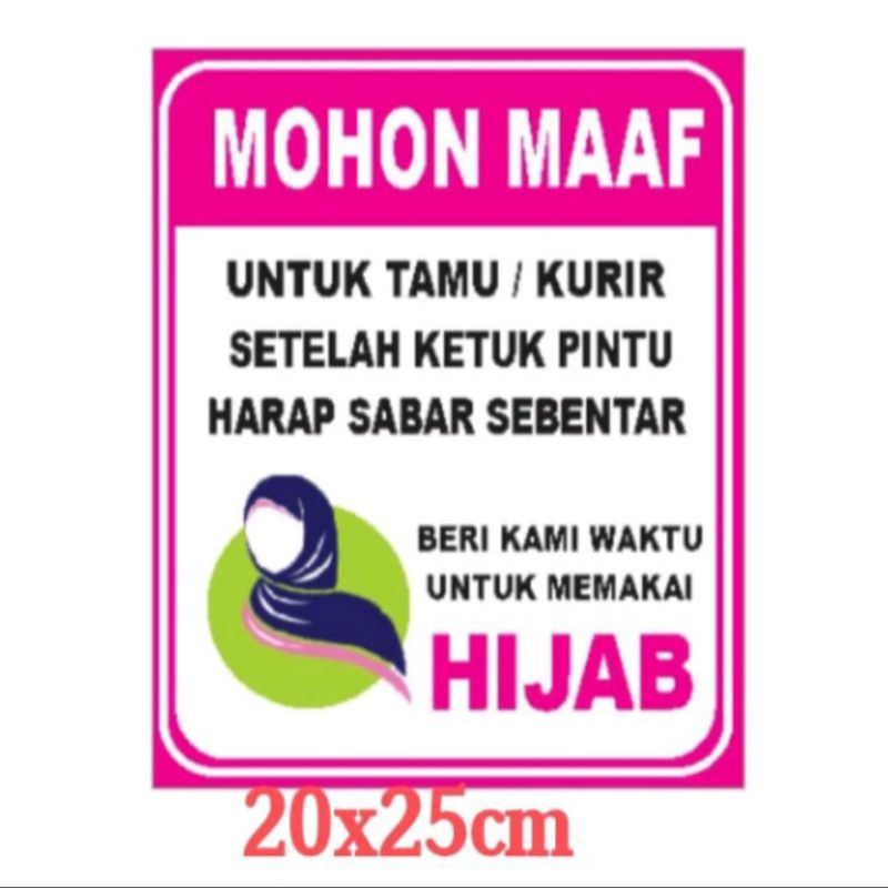 STIKER MOHON MAAF UNTUK TAMU KURIR SETELAH KETUK PINTU HARAP SABAR SEBENTAR BERI KAMI WAKTU UNTUK ME
