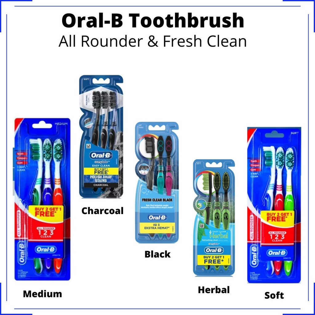 ORAL B Sikat Gigi All Rounder 123 / Fresh Clean 3pcs - Medium / Soft / Herbal / Black / Complete Easy Clean Charcoal