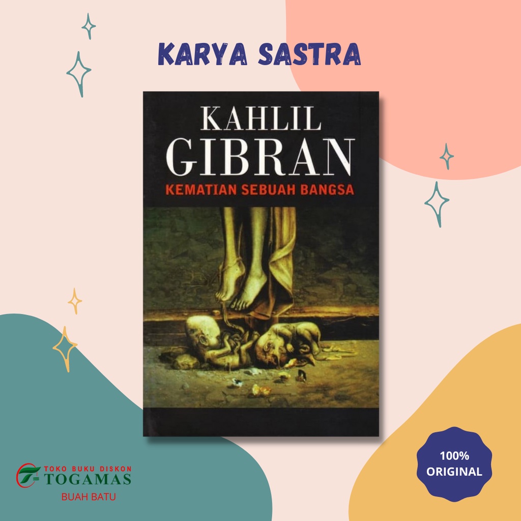 KAHLIL GIBRAN: KEMATIAN SEBUAH BANGSA - KAHLIL GIBRAN