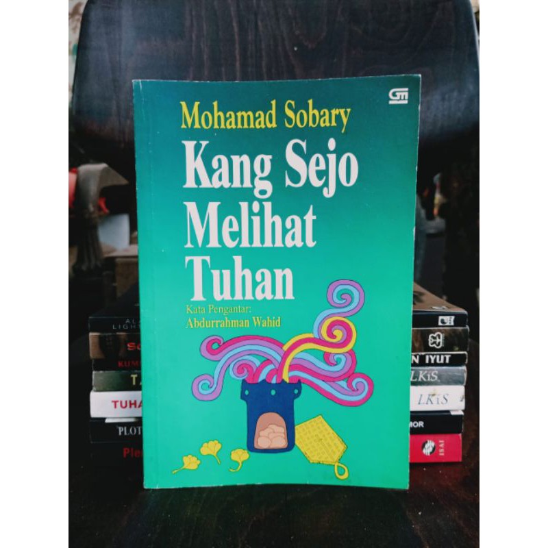 Kang Sejo Melihat Tuhan - MOHAMAD SOBARY
