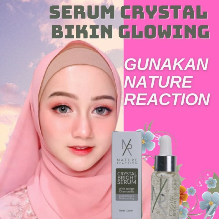 Skincare Nature Reaction 20ml Crystal Bright Serum Wajah Putih Glowing