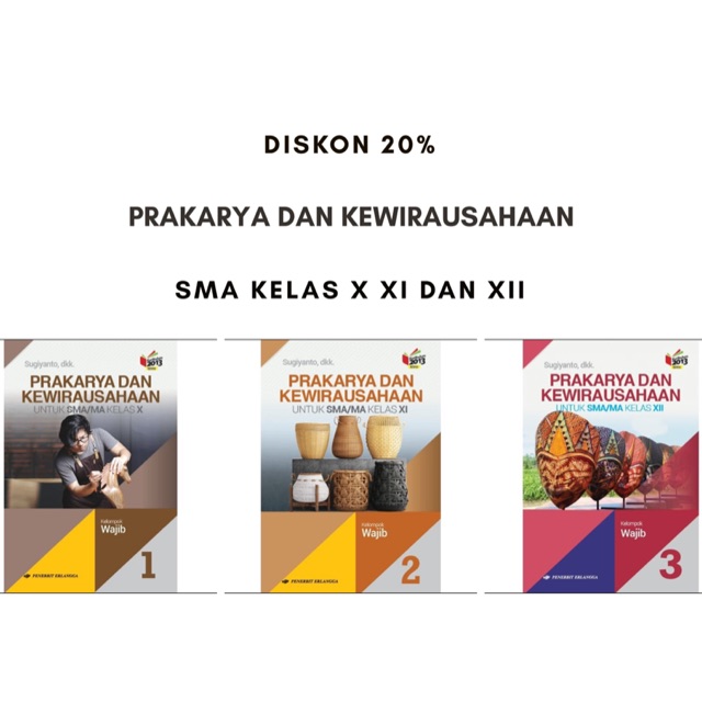 Prakarya Dan Kewirausahaan Sma Ma Kelas X Xi Dan Xii K13n Shopee Indonesia