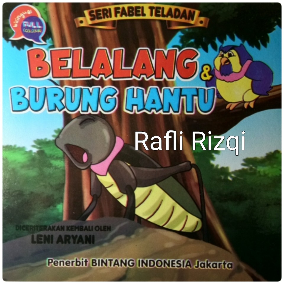 Buku Cerita Belalang Dan Burung Hantu Full Colour 2 Bahasa dan Bergambar / Buku Seri Fabel Teladan