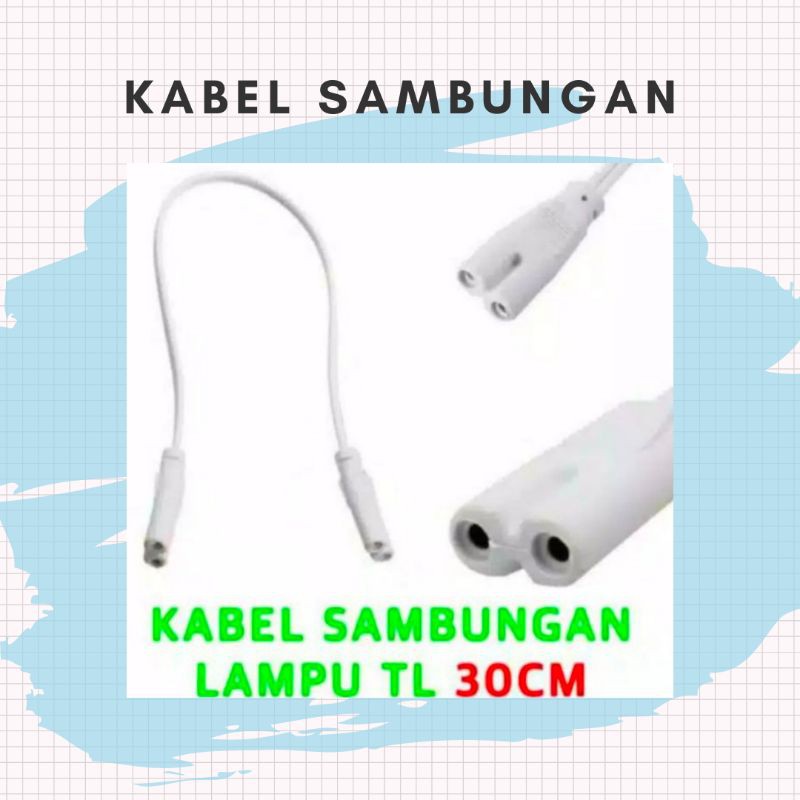 KABEL SAMBUNGAN LAMPU TL NEON T5 30CM