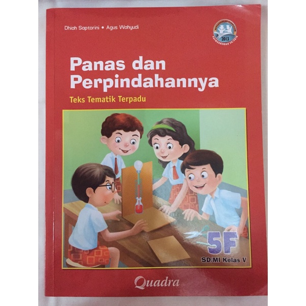 

Quadra - Buku Paket Panas dan Perpindahannya Teks Tematik Terpadu 5 F kurikulum 2013