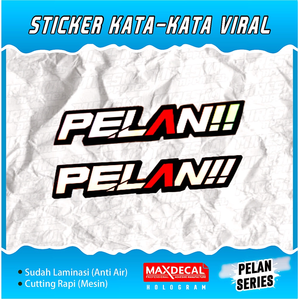 TERLARIS STICKER PELAN VIRAL | STIKER HELM MOTOR CUTTING VIRAL HOLOGRAM | KATA-KATA | STICKER RACING