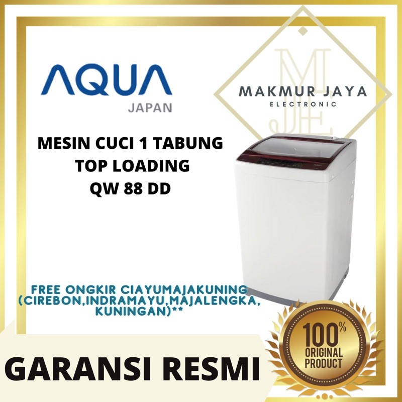 MESIN CUCI AQUA 1 TABUNG 8kg QW 88DD KHUSUS CIREBON