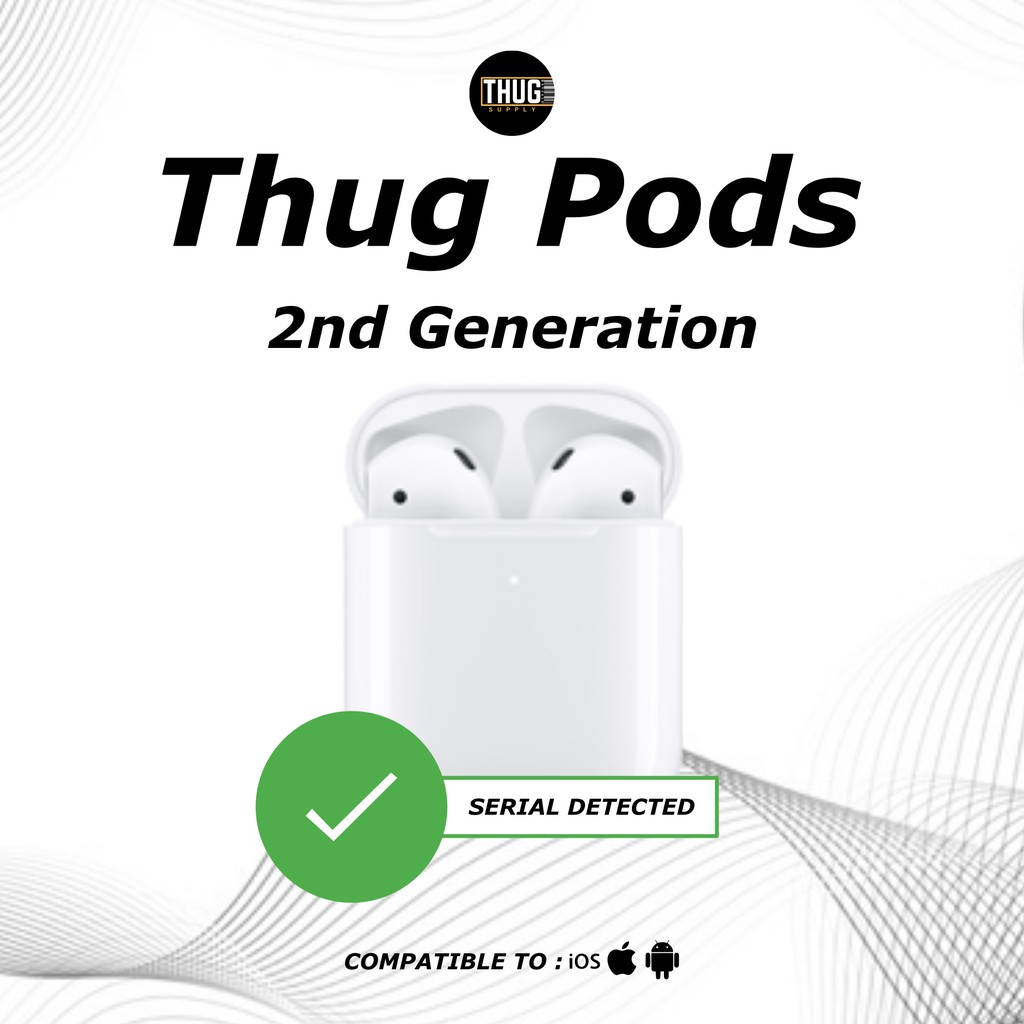 Thug Pods Gen 2 for android ios rename gps wireless bluetooth earphone headset ( IMEI &amp; Serial Number Detected SN ) the stuff inpods