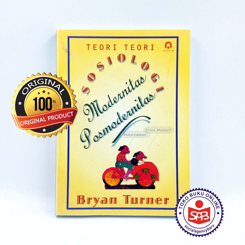 Teori Teori Sosiologi Modernitas Postmodernitas - Bryan Turner