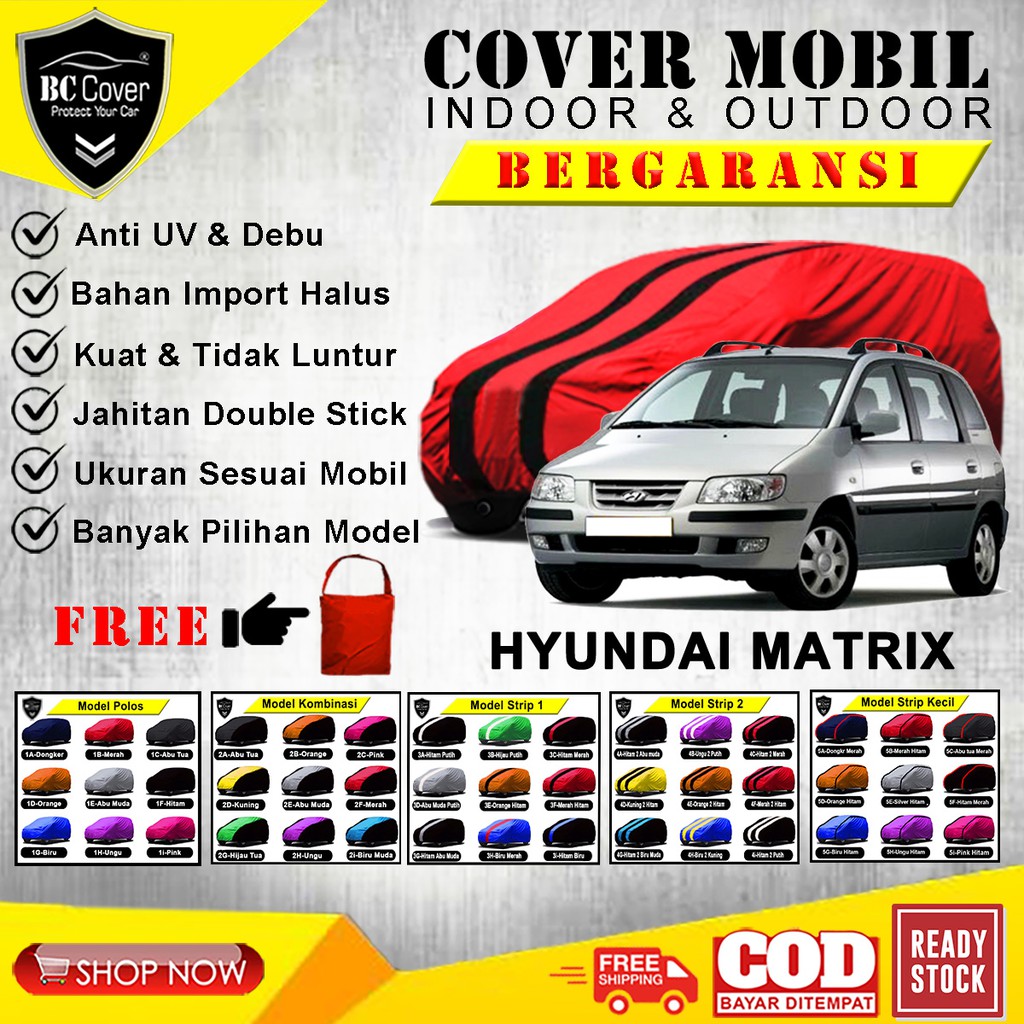 Body Cover Mobil HYUNDAI MATRIX Sarung Hyundai Matrix / Selimut Mantel Pelindung Jas Mantol Kerudung Tutup Penutup Mobil Hyundai Matrix Outdoor