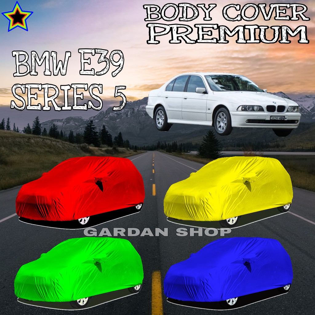 Sarung Mobil BMW E39 SERIES 5 Polos WARNA Body Cover Bmw PREMIUM