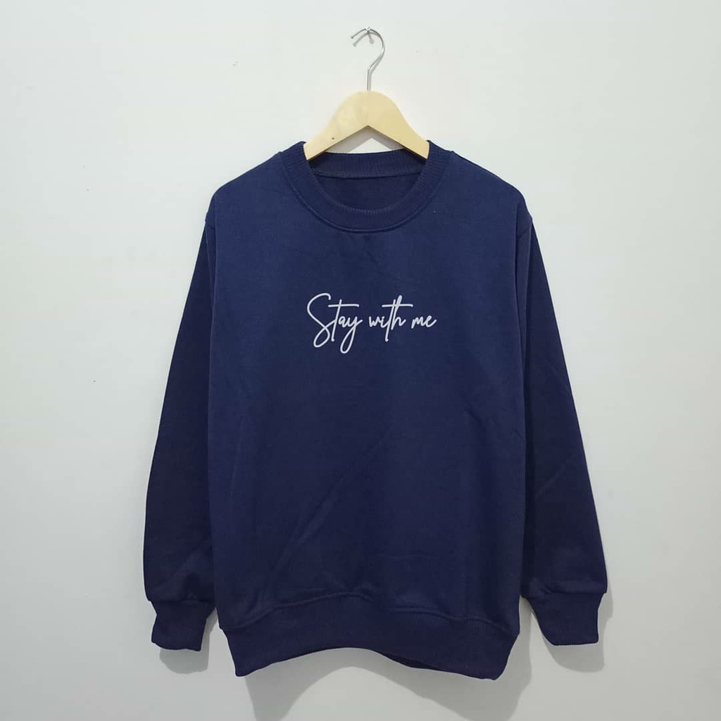 Sweater Stay With Me Warna Navy Size M-XXL Sweater Crewneck Unisex