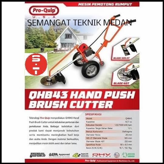 QHB43 MESIN POTONG BABAT PANGKAS RUMPUT GRASS CUTTER DORONG PROQUIP
