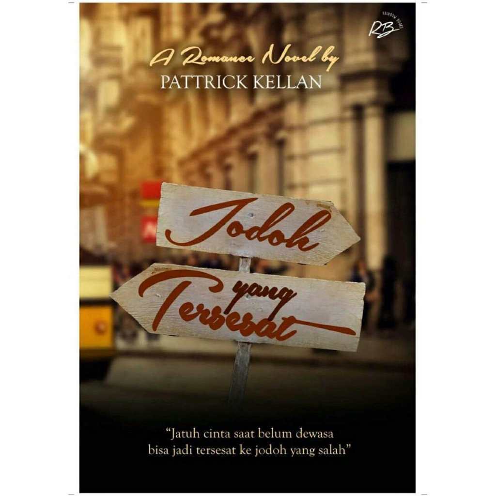Buku Novel : JODOH YANG TERSESAT (PATTRICK KELAN)