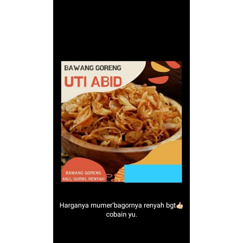 

bawang goreng uti abid