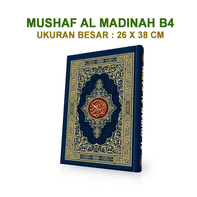 Mushaf Al Madinah Rasm UTSMANI Mushaf Madinah B4 Rasm UTSMANI HARDCOVER 26 X 38 cm Ukuran JUMBO Ukur