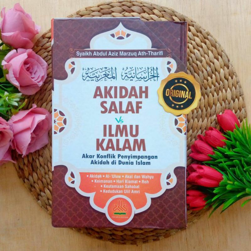 Akidah Salaf VS Ilmu Kalam Akar Konflik Penyimpangan Akidah