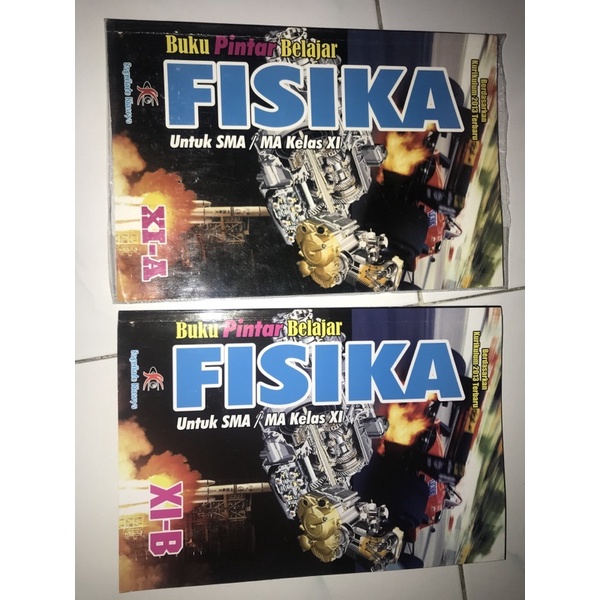 Buku pintar belajar fisika untuk sma/ma kelas XI/11 XI A DAN XI B karya sagufindo kinarya