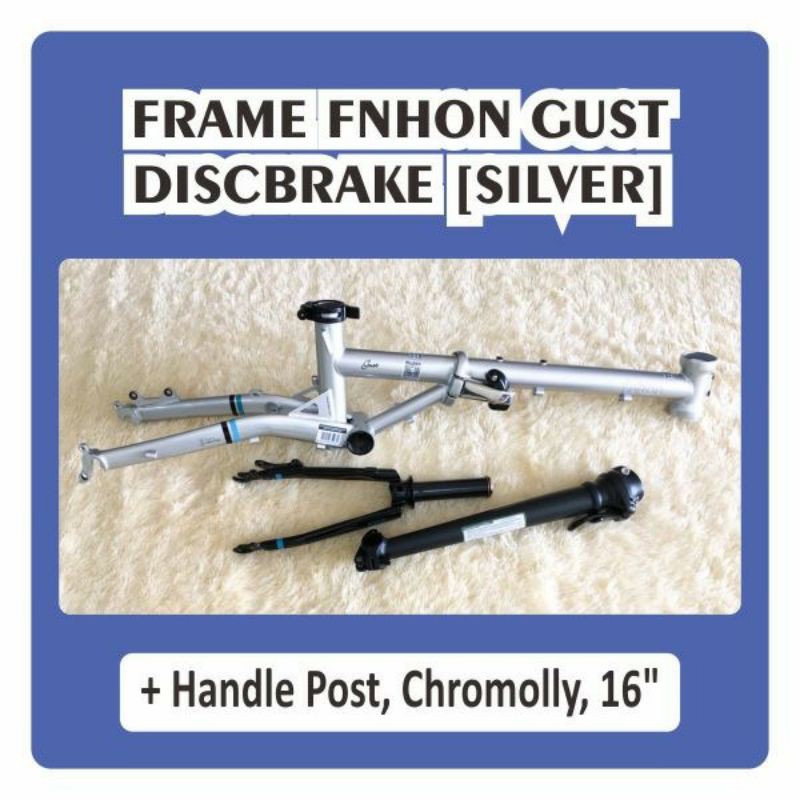 Frame Fork Fnhon Gust Silver &amp; HP Handle post Discbrake Disc Brake Sepeda Lipat seli