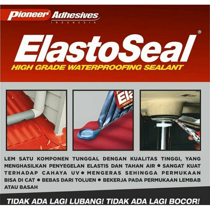 Lem Atap Rumah Anti Bocor Pioneer Elastoseal Perekat Dinding Lubang Retak Pro High Grade Waterproofing Sealant Instant