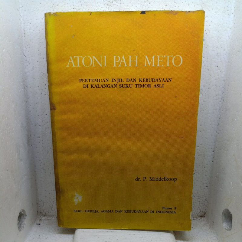 Atoni Pah Meto : Pertemuan Injil Dan Kebudayaan Di Kalangan Suku Timor Asli