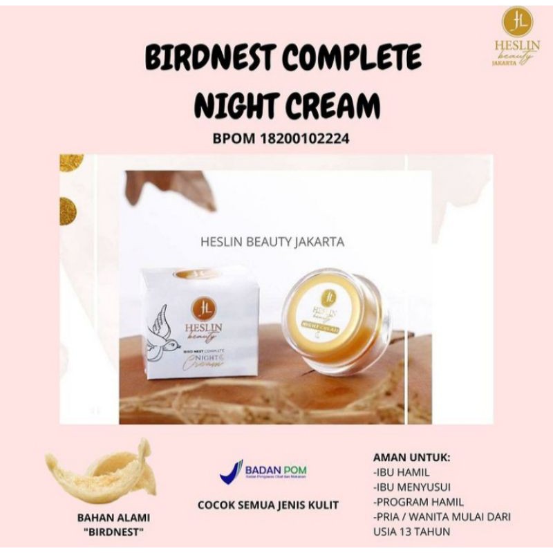 HESLIN BEAUTY JAKARTA BIRDNEST COMPLETE NIGHT CREAM KRIM MALAM SARANG BURUNG WALET HESLIN BEAUTY