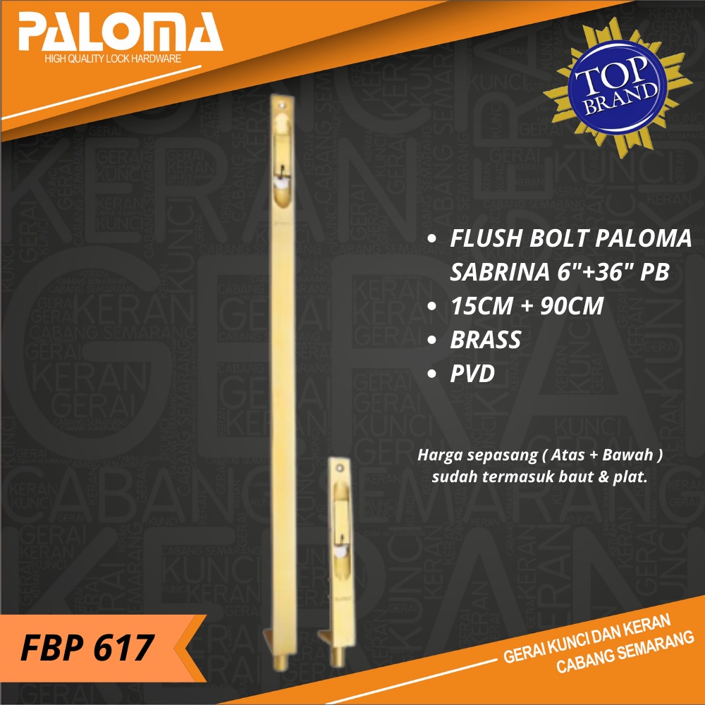 PALOMA FBP 617 SABRINA 6"+36" ( 15+90 CM ) SLOT PINTU GRENDEL TANAM GOLD PB EMAS FLUSH BOLT