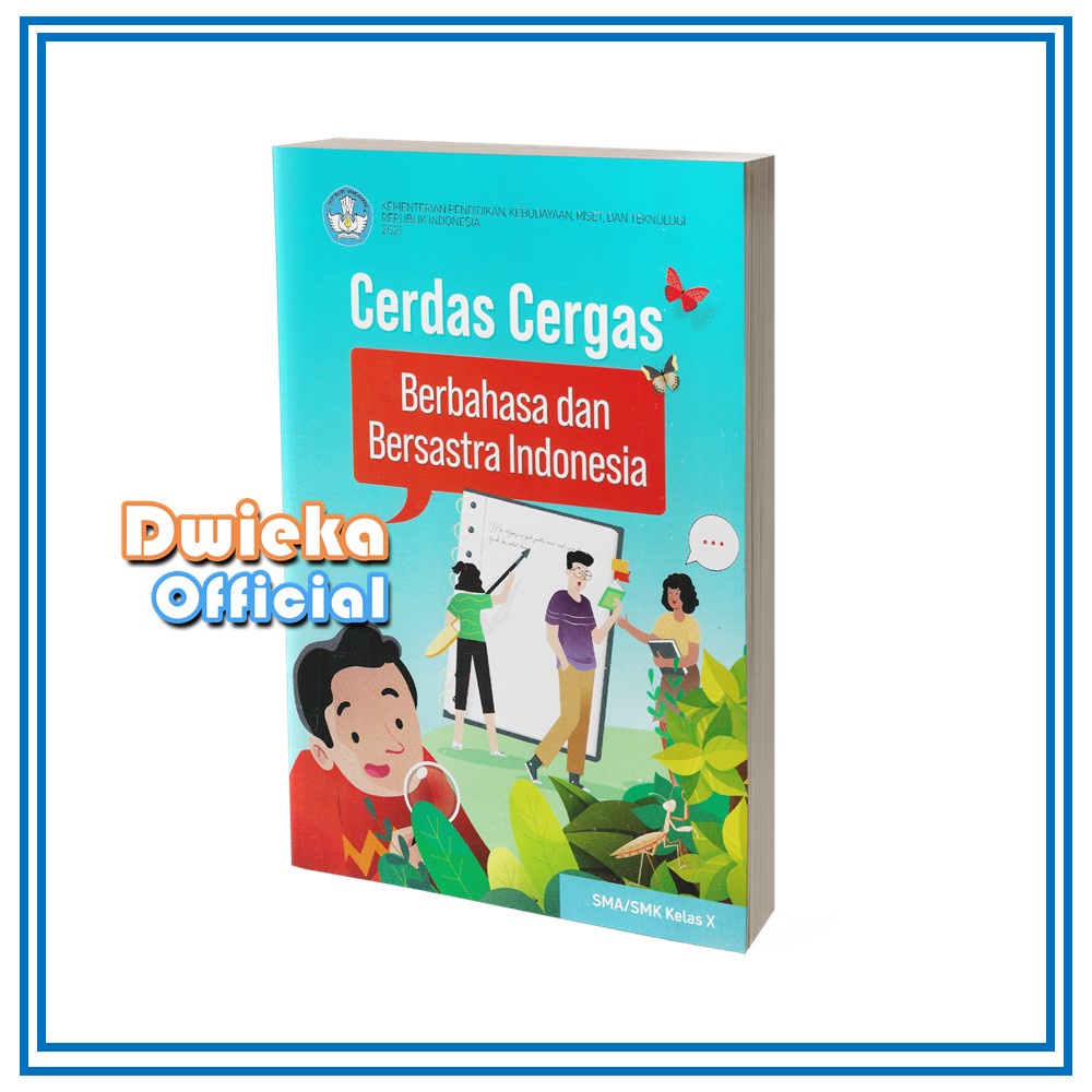 

Buku Cerdas Cergas Berbahasa dan Bersastra Indonesia SMA/SMK Kelas 10 Kurikulum 2021