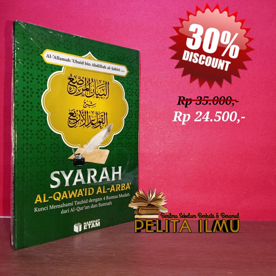 Jual Buku Syarah Al-Qawa'id Al-Arba' - Kunci Memahami Tauhid Dengan 4 ...