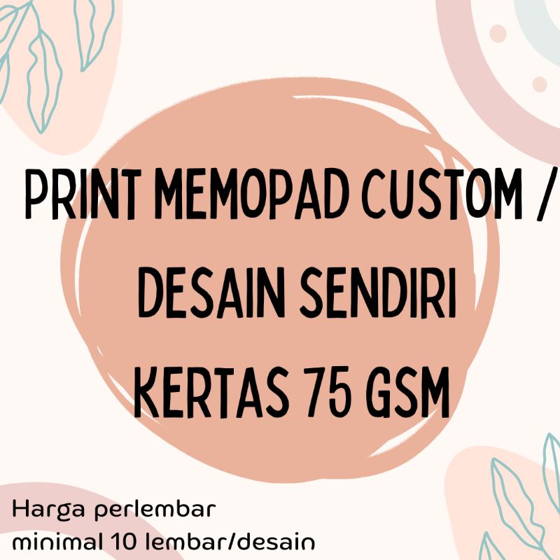 

Memopad Custom | Print Memosheet desain sendiri | Harga perlembar
