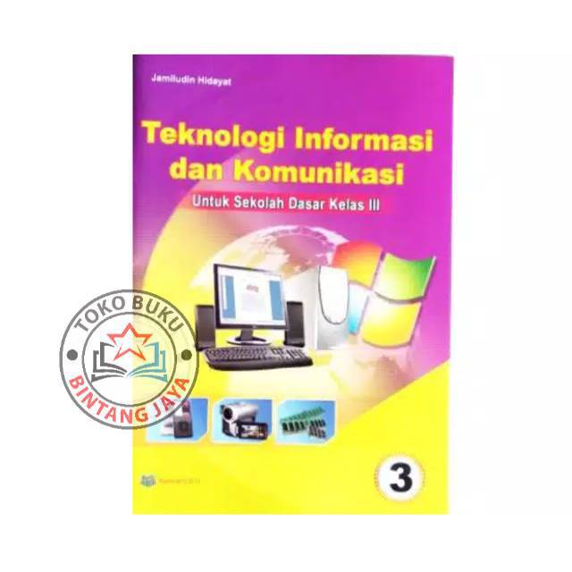 Buku Tik Teknologi Informasi Dan Komunikasi Untuk Sd Kelas 3 Shopee Indonesia
