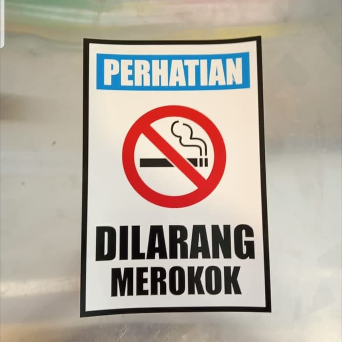 

SIGN STICKER K3 RAMBU SAFETY PERHATIAN DILARANG MEROKOK UK 20X30CM