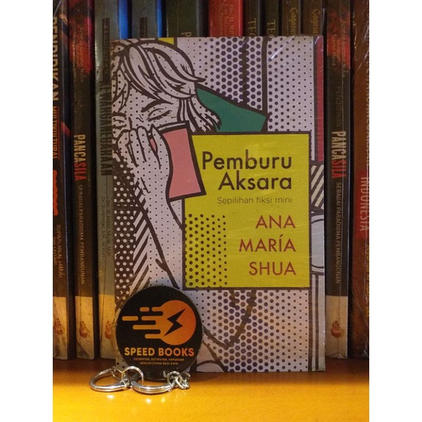 ANA MARIA SHUA - Pemburu Aksara Sepilihan fiksi mini
