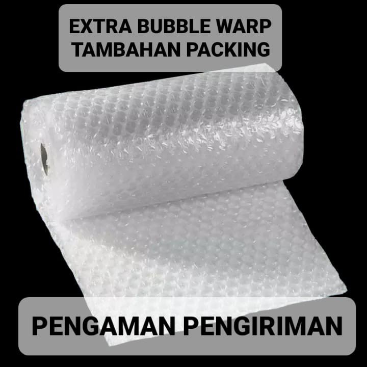 EXTRA BUBLE WARP. AGAR PACKING LEBIH AMAN. BUBBLE WARP BUAT TAMBAHAN PACKING.