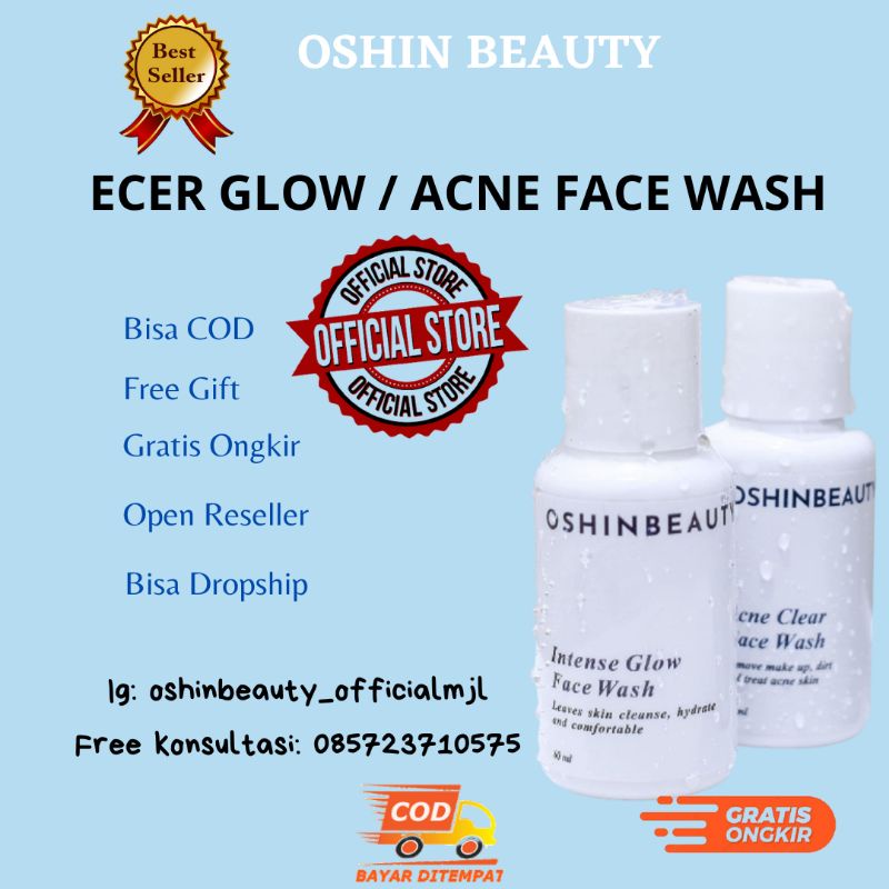(LANGSUNG KIRIM) ECER FACE WASH ACNE & GLOW 100ml SKINCARE OSHIN BEAUTY ORI BPOM