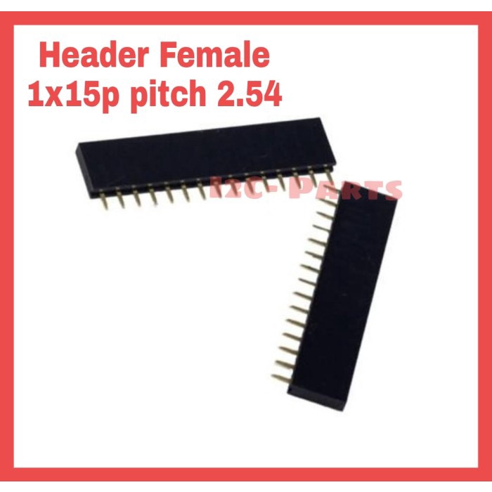 Header Female 1x15 Pin p 15P 2.54mm Single Row Lurus 1x15p 1 x 15 pcb