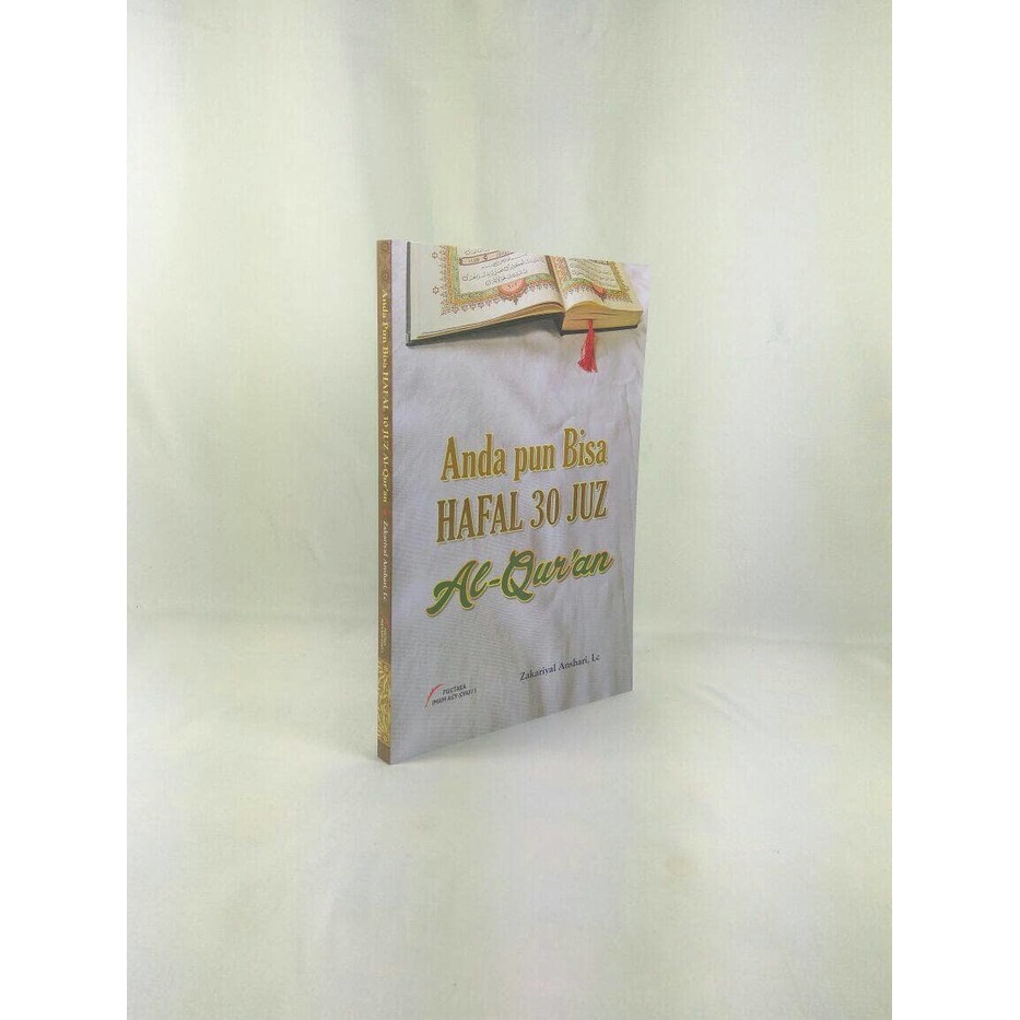Anda Pun Bisa Hafal 30 Juz Al Qur'an